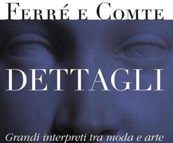 Ferrè e Comte in mostra a Parma per il bicentenario della Duchessa Maria Luigia Ferrè e Comte in mostra a Parma per il bicentenario della Duchessa Maria Luigia